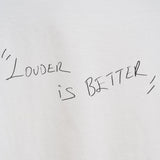 Louder is Better Oversize White T-Shirt
